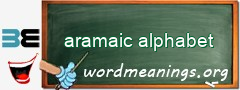 WordMeaning blackboard for aramaic alphabet